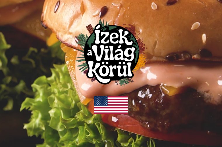 Ízek a világ körül: hamburger