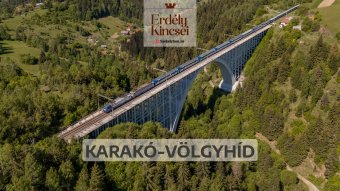 Erdély kincsei: a Karakó-völgyhíd