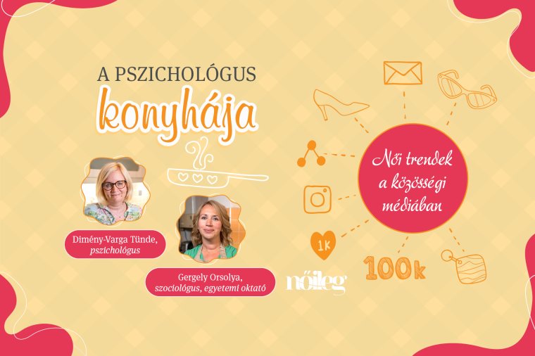 Tradwife, clean girl, it girl – Női trendek a közösségi médiában (VIDEÓVAL)