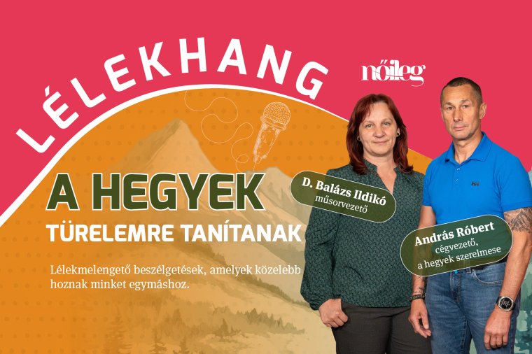 András Róbert a Lélekhangban: A hegyek türelemre tanítanak (VIDEÓ)