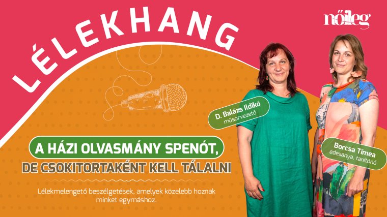 Borcsa Tímea a Lélekhangban: A házi olvasmány spenót, de csokitortaként kell tálalni (VIDEÓ)