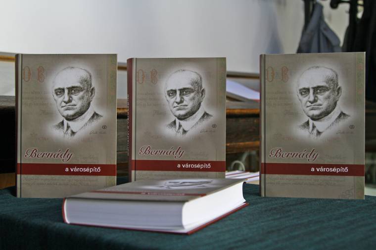 Kötet Bernádyról, Marosvásárhely egykori polgármesteréről