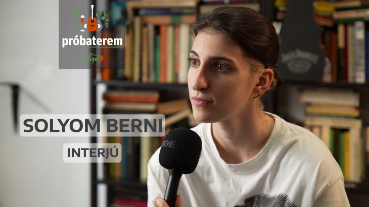 Solyom Berni: megtaláltam azokat, akikre tudok számítani | Próbaterem