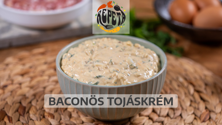 Baconös tojáskrém | Repeta